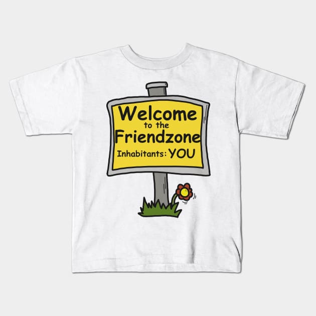 Welcome to the Friendzone Kids T-Shirt by JatoLino